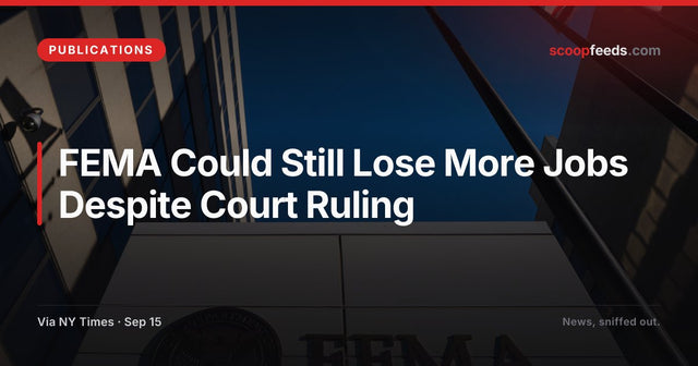Federal judge rules plan to cut FEMA staffing by half was unlawful 2026