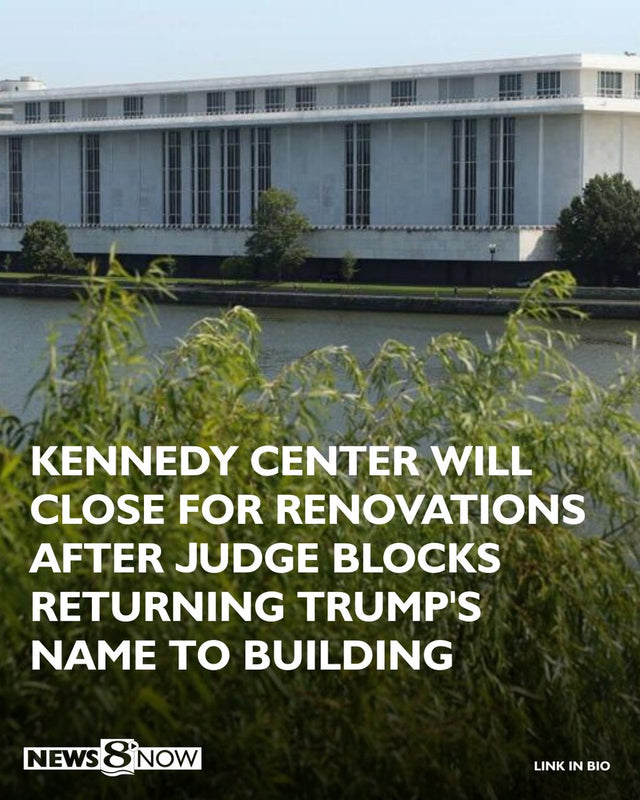 John F. Kennedy Center for the Performing Arts in Washington after board vote to close following court ruling on Trump name