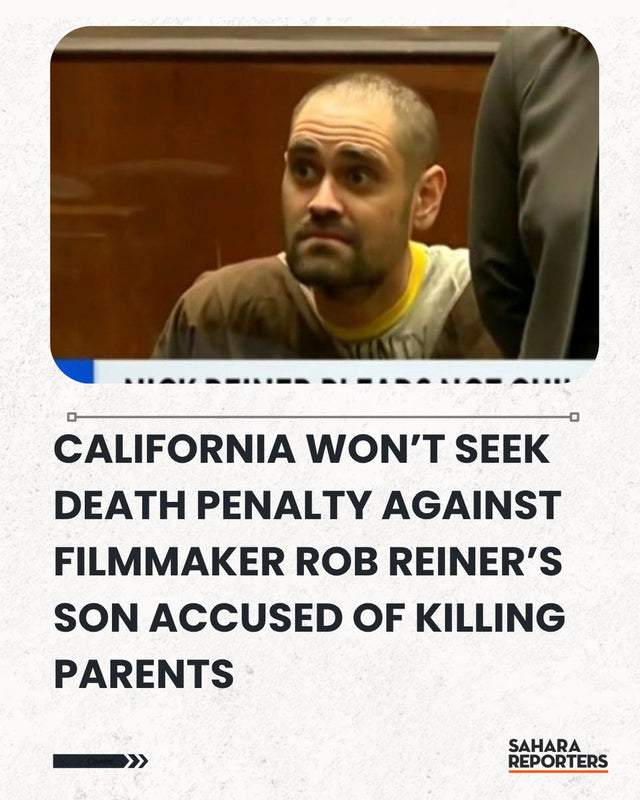 Prosecutors will not seek death penalty for Nick Reiner in California parents killing case